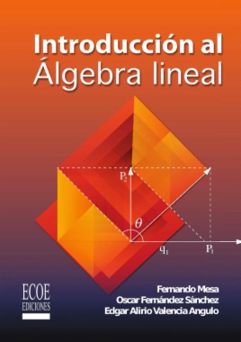 Introducción al álgebra lineal