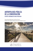 Antropología pública de la conservación. Gestión y gobernanza en áreas protegidas