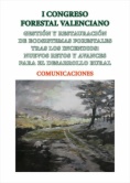 Gestión y restauración de ecosistemas forestales tras los incendios: nuevos retos y avances para el desarrollo rural